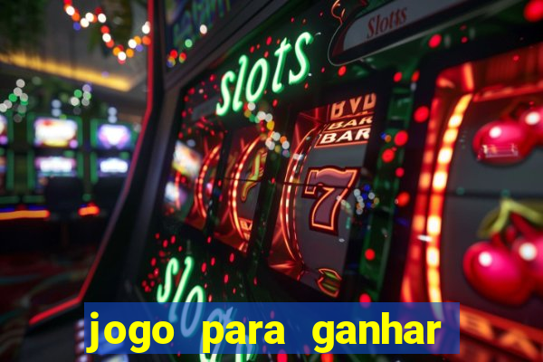 jogo para ganhar dinheiro sem depositar dinheiro